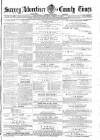 Surrey Advertiser Saturday 11 March 1871 Page 1