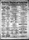 Surrey Advertiser Saturday 22 March 1873 Page 1