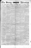 Surrey Advertiser Saturday 02 June 1877 Page 1