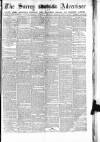 Surrey Advertiser Saturday 25 August 1877 Page 1