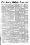 Surrey Advertiser Saturday 09 March 1878 Page 1