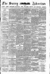 Surrey Advertiser Monday 22 August 1881 Page 1