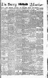 Surrey Advertiser Monday 09 April 1883 Page 1