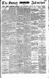 Surrey Advertiser Monday 18 August 1884 Page 1