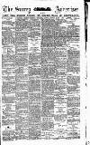 Surrey Advertiser Monday 02 March 1885 Page 1