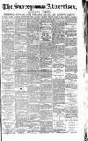 Surrey Advertiser Monday 10 August 1885 Page 1