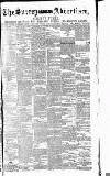 Surrey Advertiser Monday 01 February 1886 Page 1