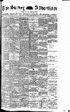 Surrey Advertiser Monday 16 August 1886 Page 1