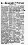 Surrey Advertiser Monday 08 August 1887 Page 1