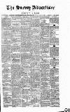 Surrey Advertiser Monday 13 April 1891 Page 1
