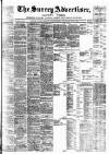 Surrey Advertiser Saturday 04 August 1894 Page 1