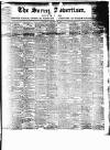 Surrey Advertiser Saturday 16 September 1899 Page 1
