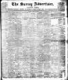 Surrey Advertiser Saturday 24 March 1900 Page 1