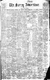 Surrey Advertiser Saturday 01 February 1902 Page 1