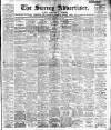 Surrey Advertiser Saturday 20 February 1909 Page 1