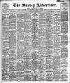 Surrey Advertiser Saturday 28 August 1909 Page 1