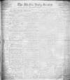 Shields Daily Gazette Saturday 04 March 1916 Page 1