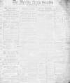 Shields Daily Gazette Saturday 31 March 1917 Page 1