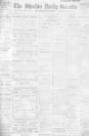 Shields Daily Gazette Monday 23 April 1917 Page 1