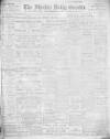 Shields Daily Gazette Tuesday 22 May 1917 Page 1