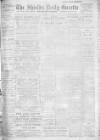 Shields Daily Gazette Friday 27 July 1917 Page 1