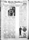 Shields Daily Gazette Friday 14 February 1936 Page 1