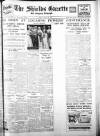 Shields Daily Gazette Tuesday 10 March 1936 Page 1