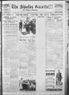 Shields Daily Gazette Wednesday 29 July 1936 Page 1