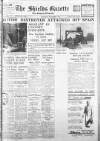 Shields Daily Gazette Wednesday 01 September 1937 Page 1