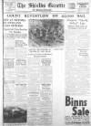 Shields Daily Gazette Friday 01 July 1938 Page 1