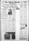 Shields Daily Gazette Wednesday 15 March 1939 Page 1