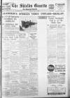 Shields Daily Gazette Saturday 18 March 1939 Page 1