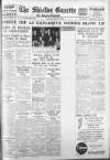 Shields Daily Gazette Saturday 25 March 1939 Page 1