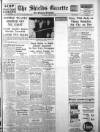 Shields Daily Gazette Saturday 02 March 1940 Page 1