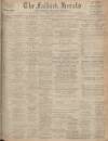Falkirk Herald Saturday 25 April 1914 Page 1