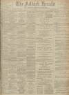 Falkirk Herald Saturday 01 April 1916 Page 1