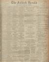 Falkirk Herald Saturday 29 April 1916 Page 1
