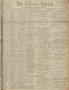 Falkirk Herald Saturday 17 June 1916 Page 1