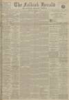Falkirk Herald Wednesday 01 November 1916 Page 1