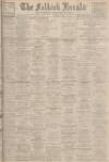 Falkirk Herald Saturday 14 April 1928 Page 1