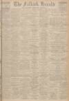 Falkirk Herald Saturday 28 November 1931 Page 1