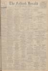 Falkirk Herald Saturday 02 April 1938 Page 1