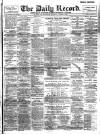 Daily Record Saturday 15 October 1898 Page 1