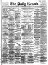 Daily Record Tuesday 08 November 1898 Page 1