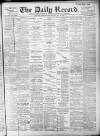 Daily Record Tuesday 30 May 1899 Page 1