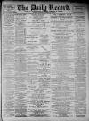 Daily Record Wednesday 14 February 1900 Page 1