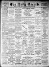 Daily Record Wednesday 11 April 1900 Page 1