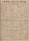 Leeds Mercury Saturday 01 March 1902 Page 1
