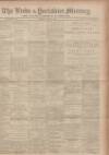 Leeds Mercury Thursday 06 March 1902 Page 1