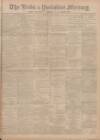Leeds Mercury Saturday 29 March 1902 Page 1